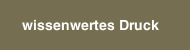 wissenwertes Druck